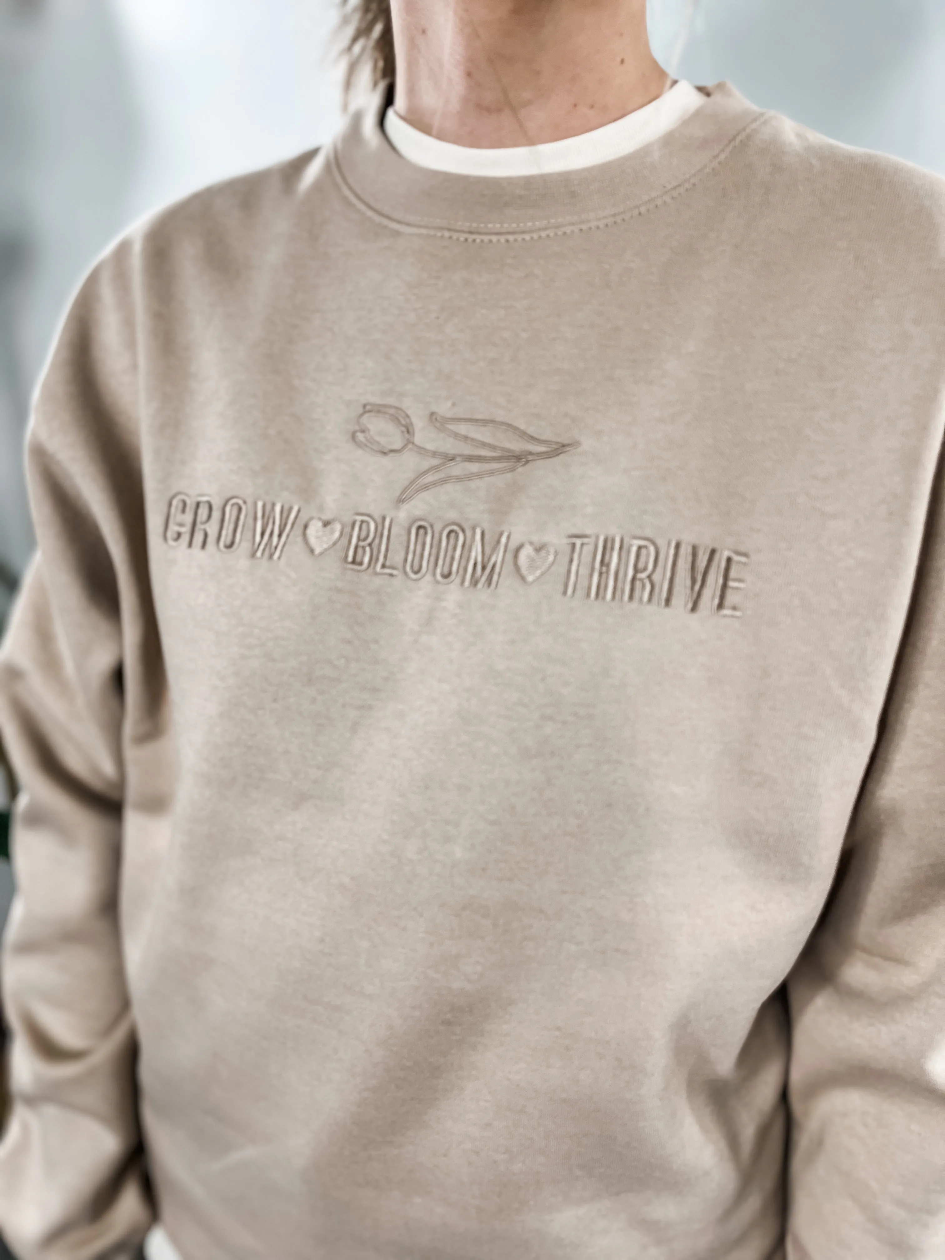 Grow Bloom Thrive Sweatshirt