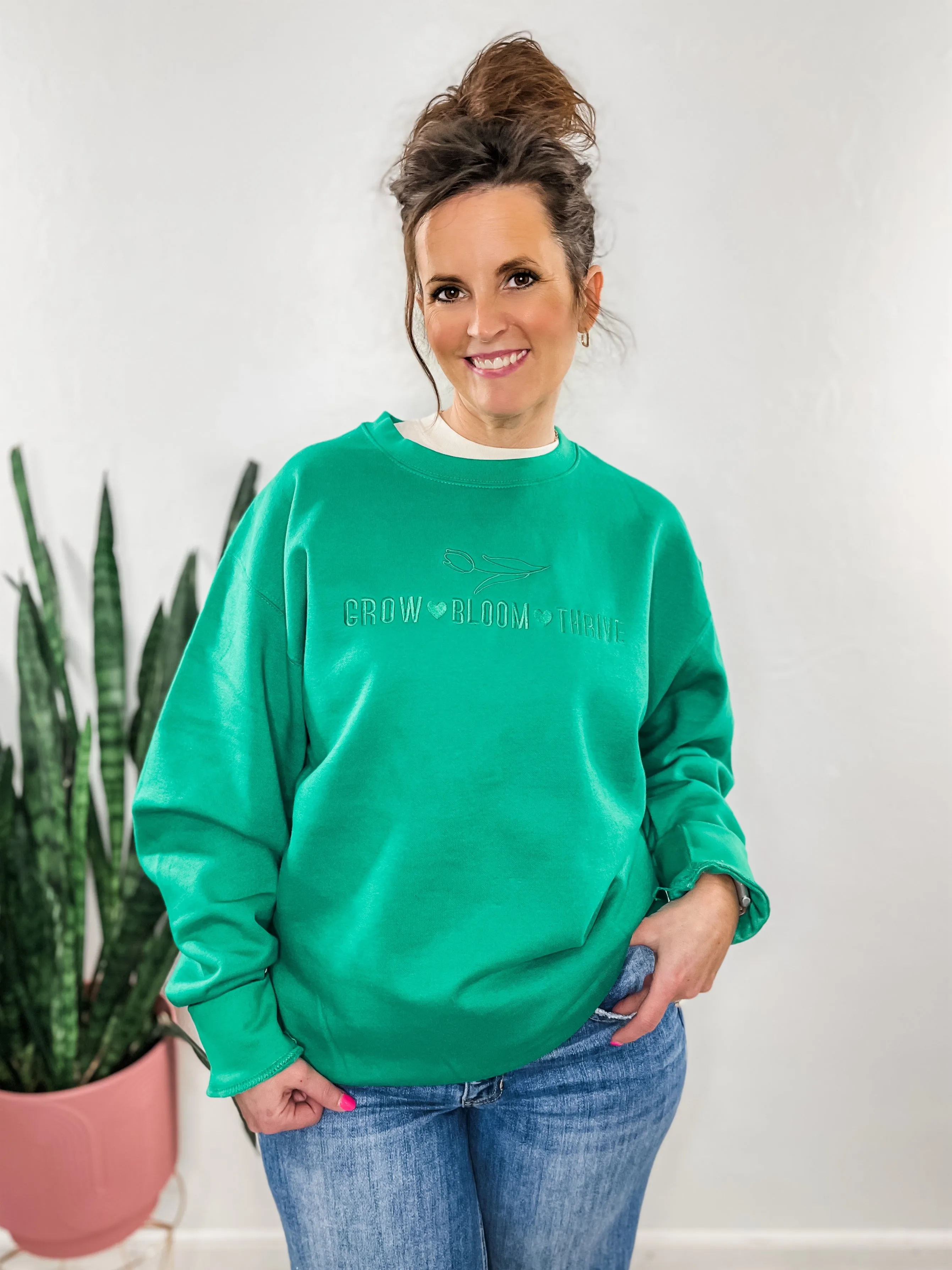 Grow Bloom Thrive Sweatshirt