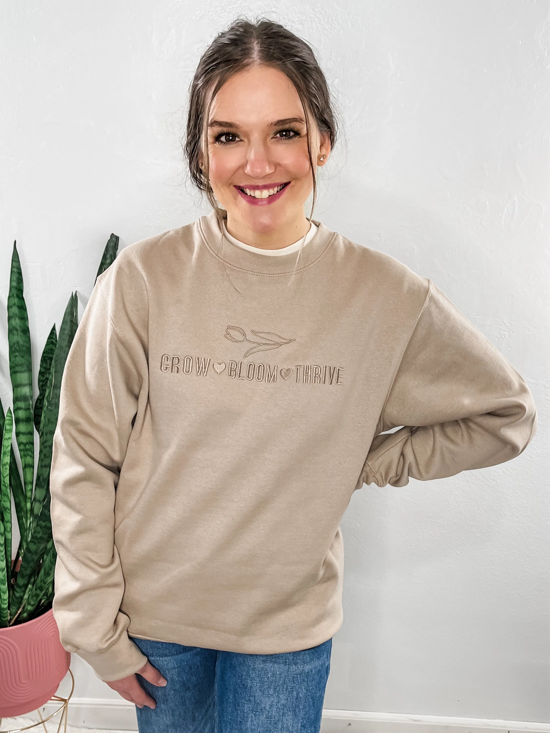 Grow Bloom Thrive Sweatshirt