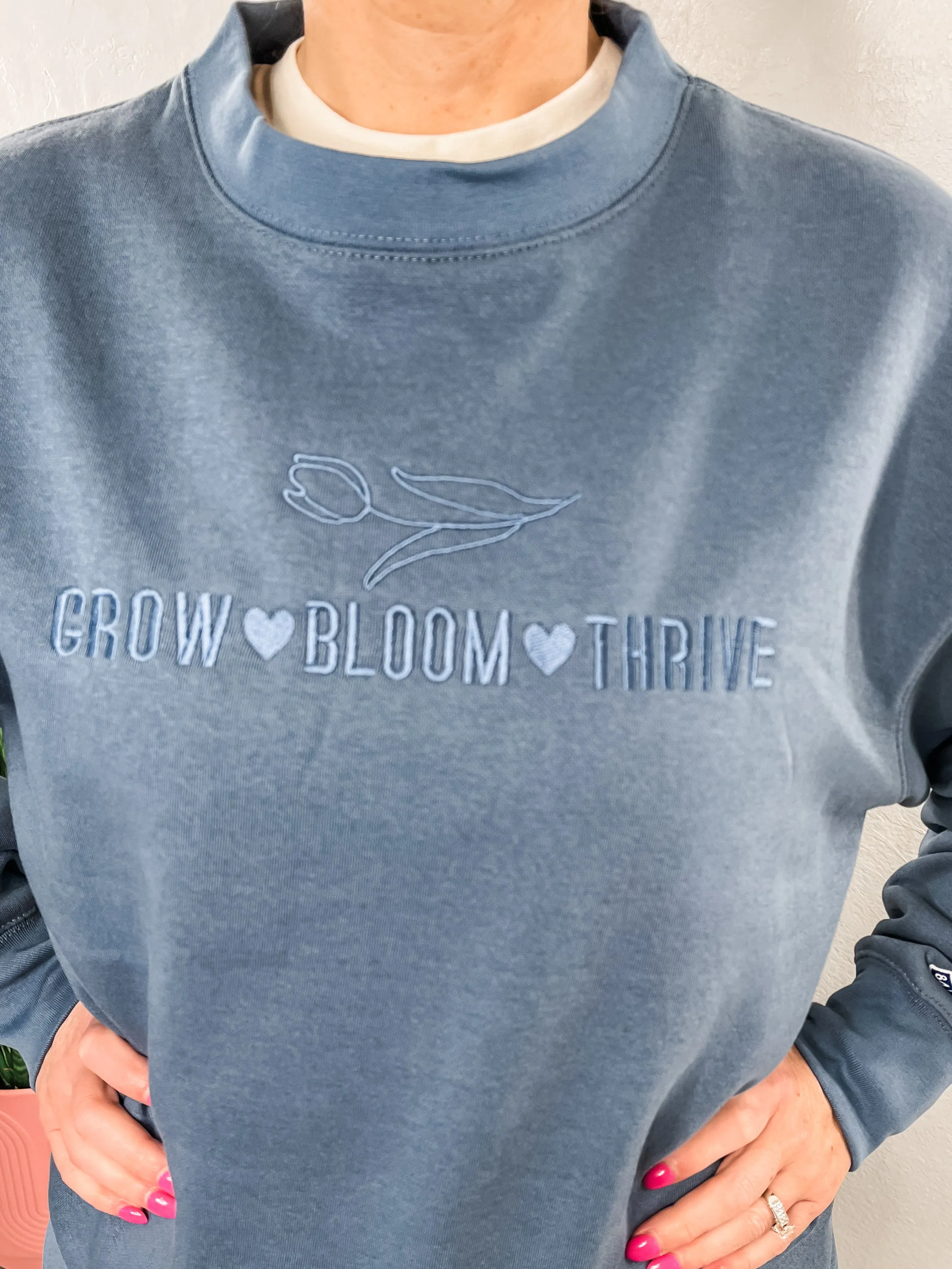 Grow Bloom Thrive Sweatshirt
