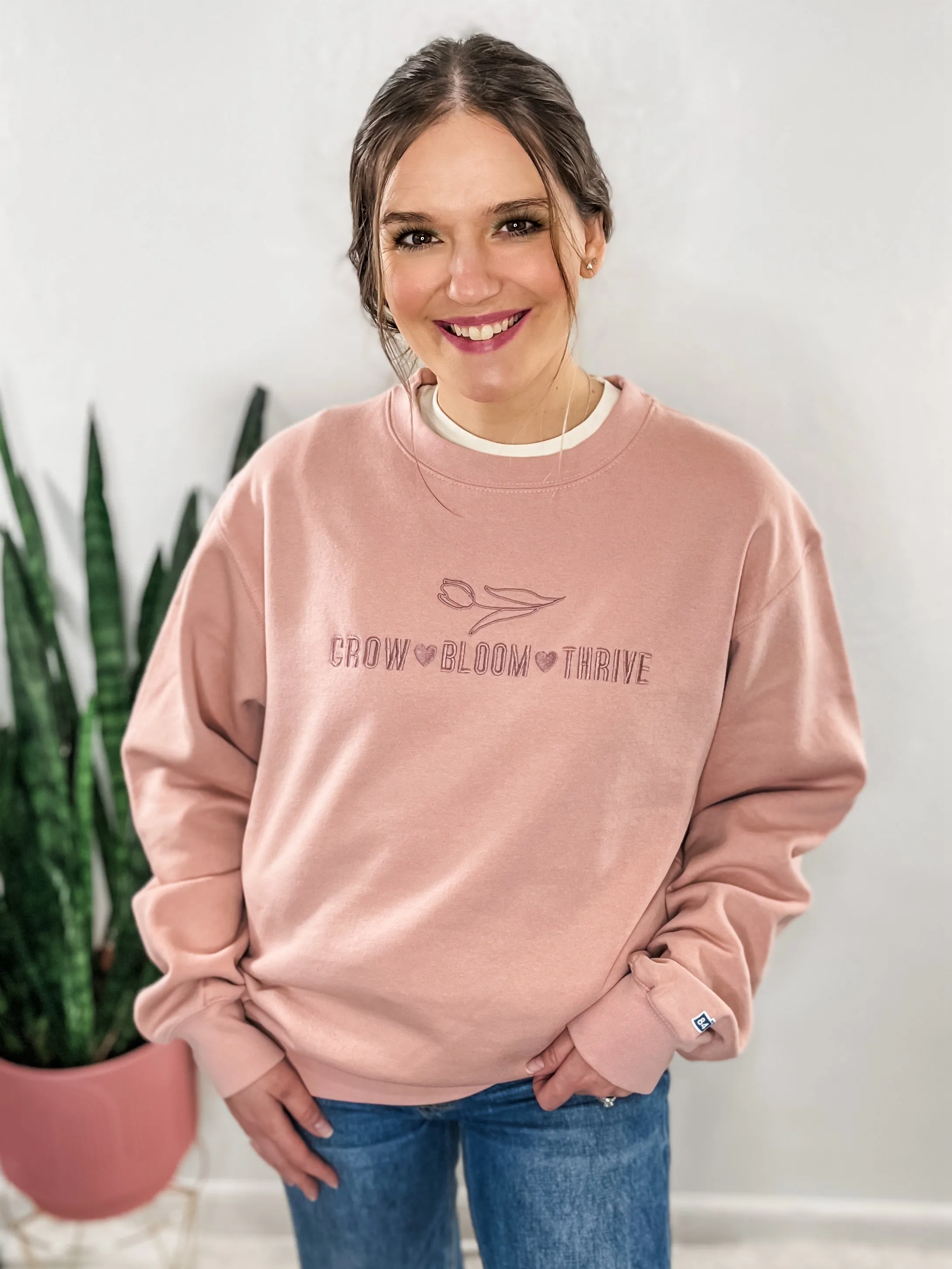 Grow Bloom Thrive Sweatshirt