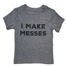 SILAS - I Make Messes Tee in Heather Grey