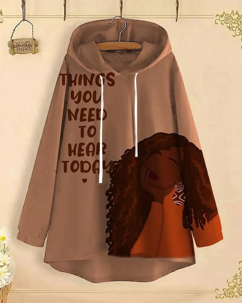 Things You Need To Hear Today Long-Sleeved with Loose Hem Hoodie