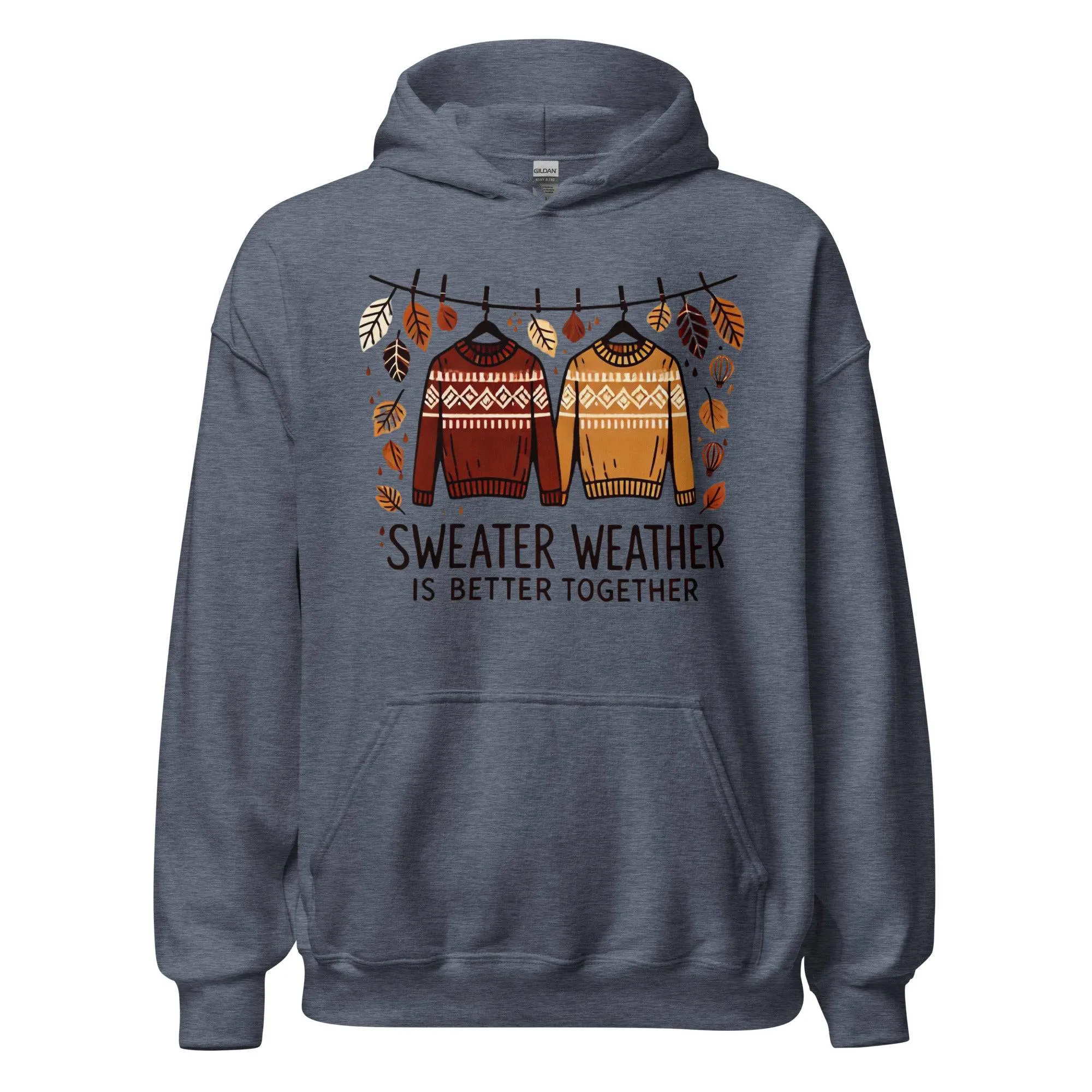 Unisex Fall Printed Hoodie – "Sweater Weather is Better Together" – Cozy Fall Hoodie for Couples & Friends"