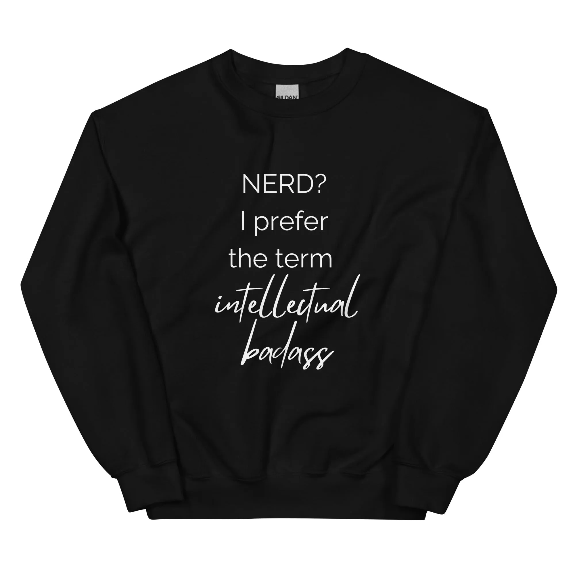 Unisex Sweatshirt - Intellectual Baddie